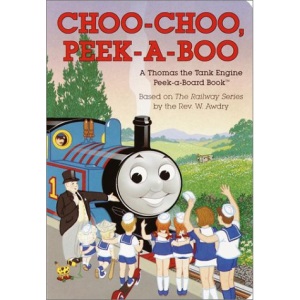Choo-Choo, Peek-A-Boo (Peek-A-Board Books)