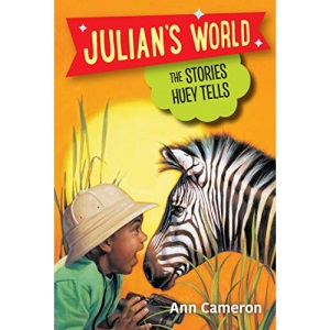 The Stories Huey Tells (Julian's World)