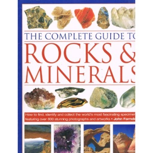 The Complete Guide to Rocks and Minerals