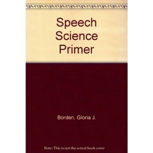 Speech Science Primer