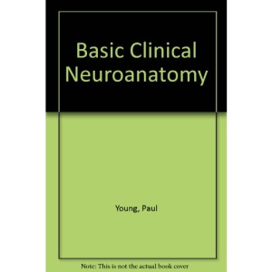 Basic Clinical Neuroanatomy
