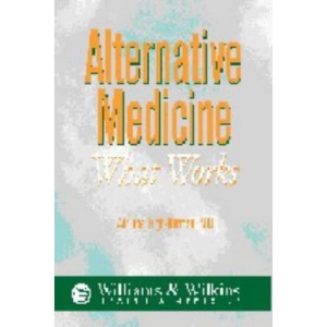 Alternative Medicine: What Works