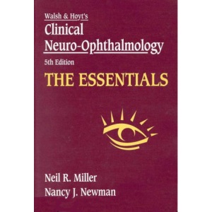 Clinical Neuro-ophthalmology: The Essentials