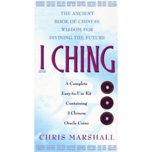 I Ching: The Ancient Book of Chinese Wisdom for Divining the Future - A Complete Easy-to-use Kit Containing 3 Chinese Oracle Coins