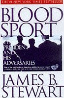 Blood Sport: The President and His Adversaries