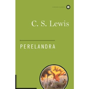Perelandra: A Novel: 2 (Space Trilogy)