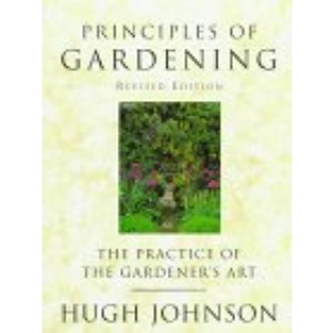 Principles of Gardening: The Practice of the Gardener's Art