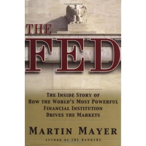 The Fed: The Inside Story of the World's Most Powerful Institution