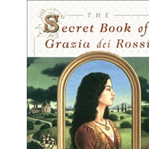 The Secret Book of Grazia Dei Rossi