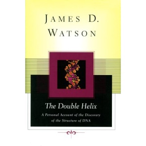The Double Helix: A Personal Account of the Discovery of the Structure of DNA (Scribner Classics)