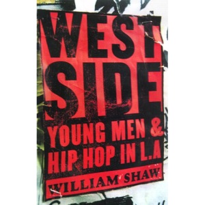 Westside: Young Men and Hip Hop in L.A.