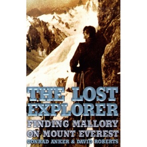 The Lost Explorer: Finding Mallory on Mount Everest
