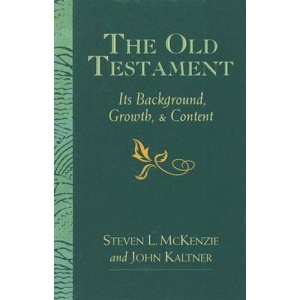 The Old Testament: Its Background, Growth and Content