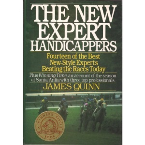 New Expert Handicappers: Fourteen of the Best New-Style Experts Beating the Races Today