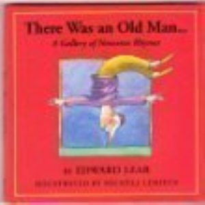 There Was an Old Man...: A Gallery of Nonsense Rhymes
