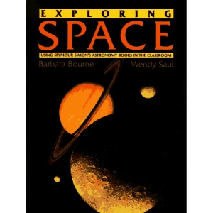 Exploring Space: Using Seymour Simon's Astronomy Books in the Classroom