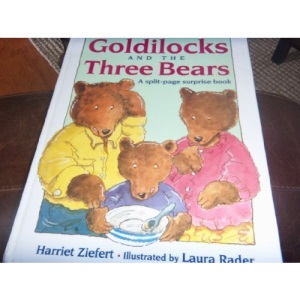Goldilocks and the Three Bears: A Split-page Surprise Book