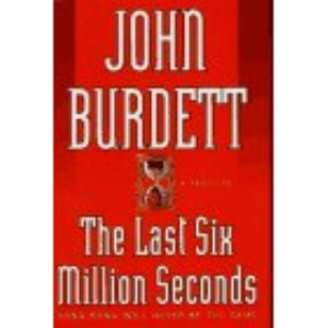 The Last Six Million Seconds: A Thriller