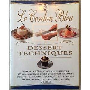 Le Cordon Bleu Dessert Techniques