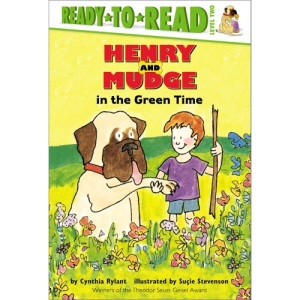 Henry and Mudge in the Green Time: The Third Book of Their Adventures (Henry & Mudge)