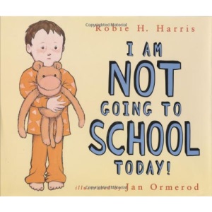 I Am Not Going to School Today!