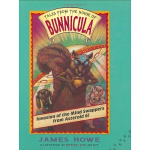 Invasion of the Mind Swappers from Asteroid 6! (Tales from the House of Bunnicula (Unnumbered Hardcover))