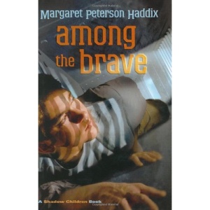 Among the Brave (Shadow Children Books)