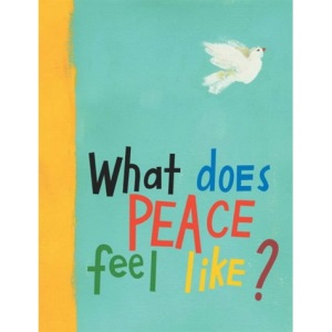 What Does Peace Feel Like?