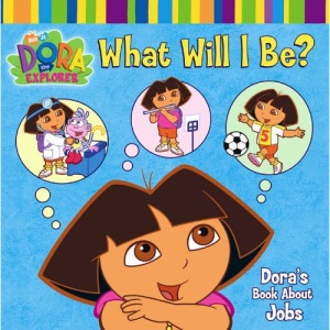 What Will I Be? (Dora the Explorer)