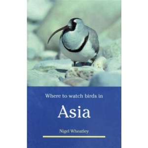 Where to Watch Birds in Asia (Where to Watch Birds (Hardcover Princeton))