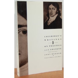 Coleridge: Coleridge′s Writings Vol 1: On Politics & Society (paper): On Politics and Society