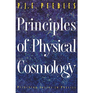 Principles of Physical Cosmology (Princeton Series in Physics)