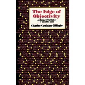 Edge of Objectivity: An Essay in the History of Scientific Ideas