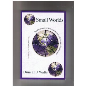 Small Worlds: The Dynamics of Networks between Order and Randomness