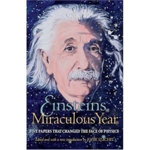 Einstein's Miraculous Year: Five Papers That Changed the Face of Physics