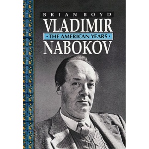 Vladimir Nabokov: The American Years (Boyd, Brian//Vladimir Nabokov)