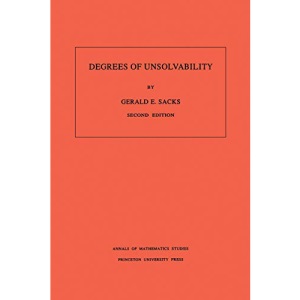 Degrees of Unsolvability. (AM-55) (Annals of Mathematics Studies)
