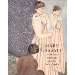 Mary Cassatt: Prints and Drawings from the Artist's Studio
