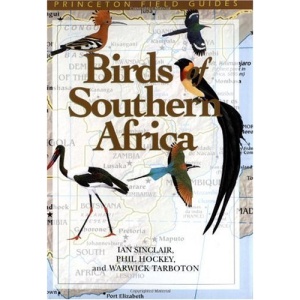 Birds of Southern Africa (Princeton Field Guides)