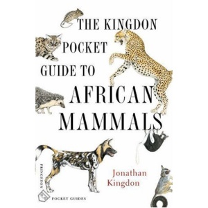 The Kingdon Pocket Guide to African Mammals (Princeton Pocket Guides)