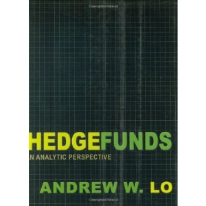 Hedge Funds: An Analytic Perspective (Advances in Financial Engineering)