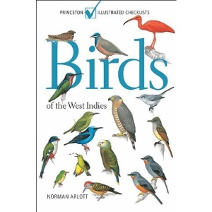 Birds of the West Indies: (Princeton Illustrated Checklists)
