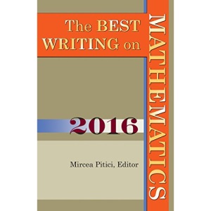 The Best Writing on Mathematics 2016 (The Best Writing on Mathematics, 16)