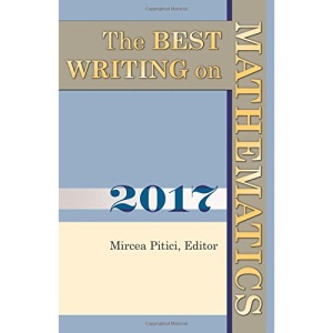 The Best Writing on Mathematics 2017: 6 (The Best Writing on Mathematics, 6)