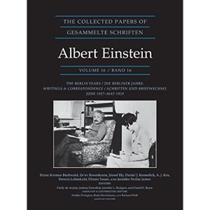 The Collected Papers of Albert Einstein, Volume 16 (Documentary Edition): The Berlin Years / Writings & Correspondence / June 1927–May 1929: 28 (Collected Papers of Albert Einstein, 28)
