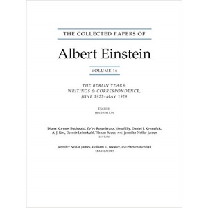 The Collected Papers of Albert Einstein, Volume 16 (Translation Supplement): The Berlin Years / Writings & Correspondence / June 1927–May 1929 (Collected Papers of Albert Einstein, 29)
