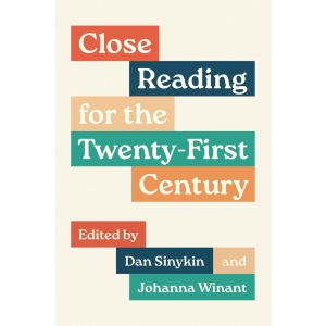 Close Reading for the Twenty-First Century (Skills for Scholars)