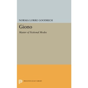 Giono: Master of Fictional Modes (Princeton Legacy Library): 1476