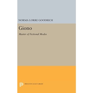 Giono: Master of Fictional Modes: 1476 (Princeton Legacy Library)