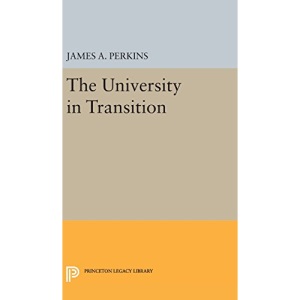 The University in Transition: 1857 (Princeton Legacy Library)